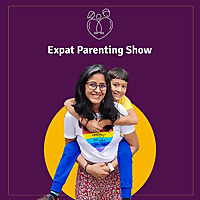 Expat Parenting Show