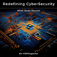 Redefining CyberSecurity