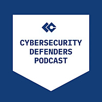 The Cybersecurity Defenders Podcast
