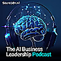 The AI Business Leadership Podcast