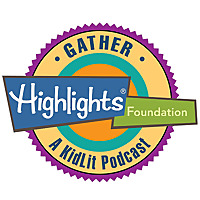 Gather, a Kidlit Podcast