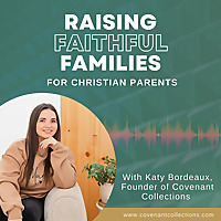 Raising Faithful Families | Christian Parenting, Faith and Family, Biblical Values, Peaceful Home, P
