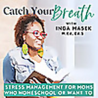 CATCH YOUR BREATH with Inga, Your Homeschool Strategist I Homeschool Tips for Moms | Manage Stress a