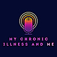 My Chronic Illness and Me