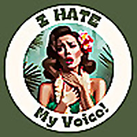 I HATE My Voice! The Podcast