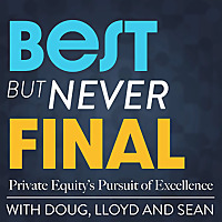 Best But Never Final: Private Equity's Pursuit of Excellence