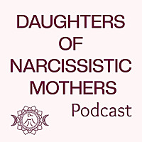 Daughters of Narcissistic Mothers