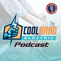 The Cool Hand Electric Repair Podcast