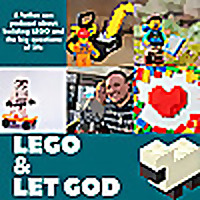 LEGO and Let God