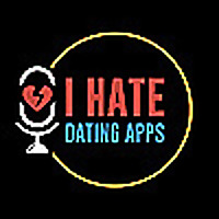 I Hate Dating Apps