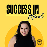 Success In Mind; Motivation, and Inspiration for Entrepreneurs