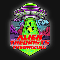 Alien Theorists Theorizing