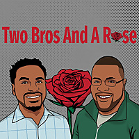 Two Bros And A Rose