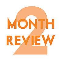 Two Month Review