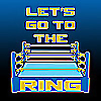 Let's Go to the Ring!