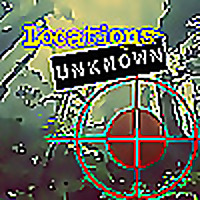 Locations Unknown