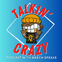 Talkin' Crazy Podcast