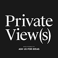 Private View(s)