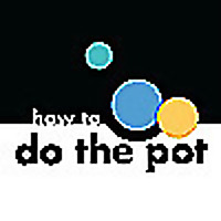 How to Do the Pot