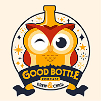 The Good Bottle Podcast