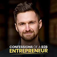 Confessions of a B2B Entrepreneur