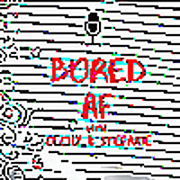 Bored AF