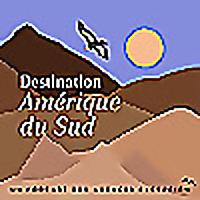 Destination Amérique du Sud