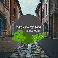 Retire There with Gil & Gene