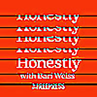 Honestly with Bari Weiss