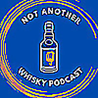 Not Another Whisky Podcast