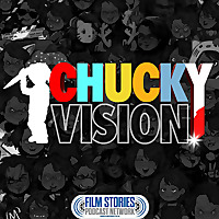ChuckyVision: A Killer Doll Podcast