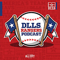 DLLS Texas Rangers Podcast
