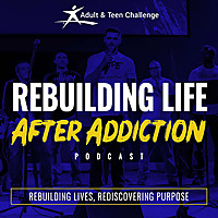 Rebuilding Life After Addiction