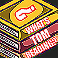 What's Tom Reading?