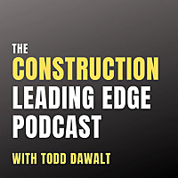 The Construction Leading Edge Podcast
