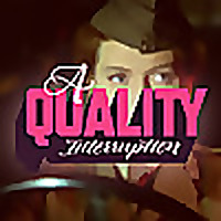 A Quality Interruption