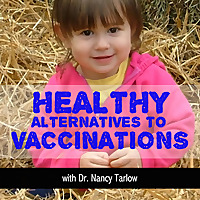Healthy Alternatives to Vaccinations with Dr Tarlow