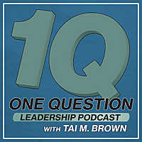 One Question Leadership Podcast