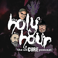The Holy Hour - All Cure Podcast