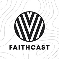 Faithcast