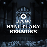 HPUMC - Sanctuary Sermons (Traditional Worship)