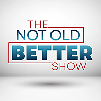 The Not Old - Better Show