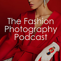 The Fashion Photography Podcast