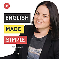 The English Made Simple Podcast | English Podcast | English Conversations Made Easy | Work | Study |