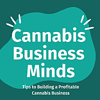 The Cannabis Business Minds Show