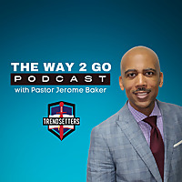 The Way 2 Go Podcast