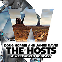 The Hosts: A WestWorld Podcast