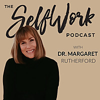 The SelfWork Podcast