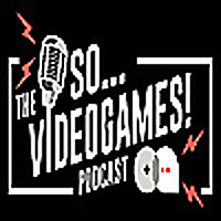 The So Videogames Podcast