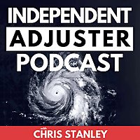 The Independent Adjuster Podcast (IA Path)